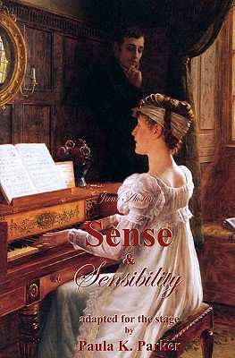 Image for Jane Austen's Sense & Sensibility: the stage play Jane Austen's Sense & Sensibility: the stage play