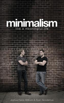 Minimalism: Live a Meaningful Life