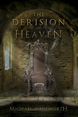 Derision of Heaven: A Guide to Daniel
