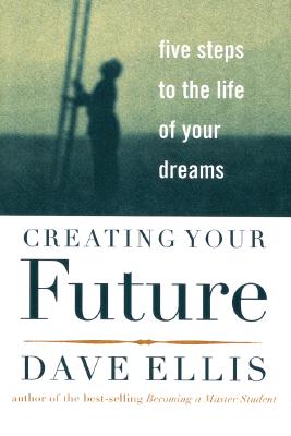 Creating Your Future