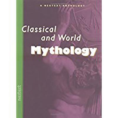 Nextext Specialized Anthologies: Student Text Classical and World Mythology 2000