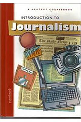 Nextext Coursebooks: Student Text Introduction to Journalism 2001