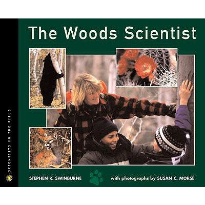The Woods Scientist (Scientists in the Field)