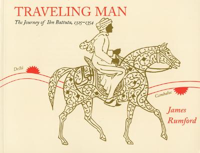 Image for Traveling Man: The Journey of Ibn Battuta, 1325-1354