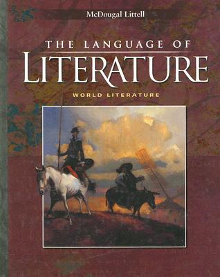 McDougal Littell Language of Literature: Student Edition World Literature 2002