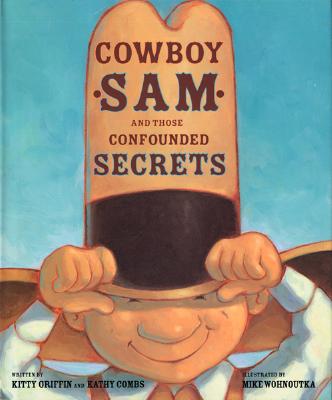 Image for Cowboy Sam and Those Confounded Secrets Cowboy Sam and Those Confounded Secrets