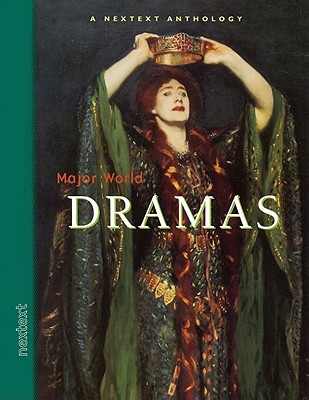 Nextext Specialized Anthologies: Major World Dramas Grades 6-12 2002