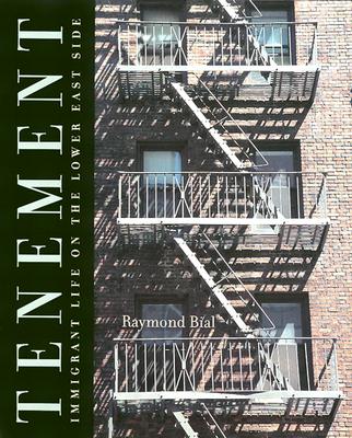Image for Tenement: Immigrant Life on the Lower East Side Tenement: Immigrant Life on the Lower East Side