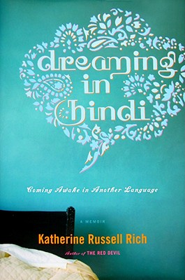 Image for Dreaming in Hindi: Coming Awake in Another Language