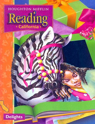 Reading: California : Delights (Houghton Mifflin Reading Nations Choice) (Houghtom Mifflin Reading Nations Choice)
