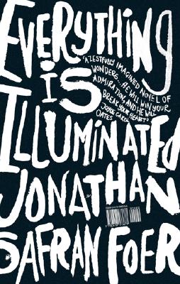 Everything Is Illuminated: A Novel