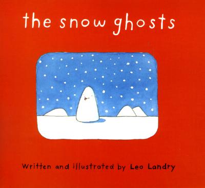 The snow ghosts