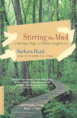 Stirring the Mud: On Swamps, Bogs, and Human Imagination