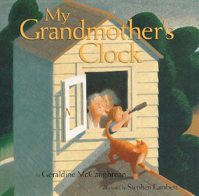 Image for My Grandmother's Clock My Grandmother's Clock