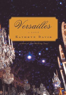 Versailles: A Novel