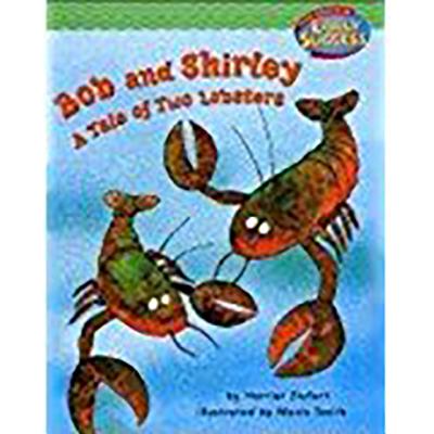 Houghton Mifflin Early Success: Bob And Shirley: A Tale Of Two Lobsters