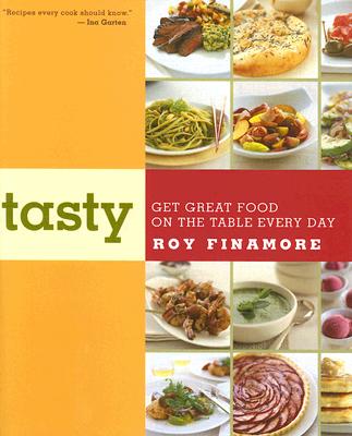 Image for Tasty: Get Great Food on the Table Every Day Tasty: Get Great Food on the Table Every Day