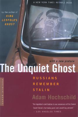 Image for The Unquiet Ghost: Russians Remember Stalin
