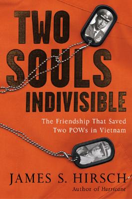 Two Souls Indivisible: The Friendship That Saved Two POWs in Vietnam