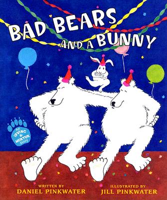 Image for Bad Bears And A Bunny: An Irving And Muktuk Story (Irving & Muktuk Story) Bad Bears And A Bunny: An Irving And Muktuk Story (Irving & Muktuk Story)