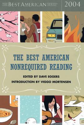 Image for The Best American Nonrequired Reading 2004 (The Best American Series)