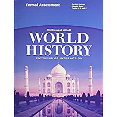 World History: Patterns of Interaction Grades 9-12: Formal Assessment (McDougal Littell World History: Patterns of Interaction)
