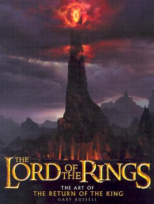 Lord of the Rings: The Art of the Return of the King