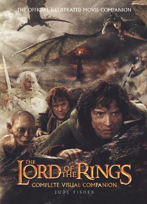 Lord of the Rings Complete Visual Companion: Complete Visual Companion