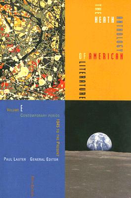 The Heath Anthology of American Literature: Volume E: Contemporary Period (1945 to the Present)