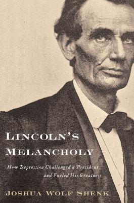 Lincoln's Melancholy