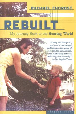 Rebuilt: My Journey Back to the Hearing World
