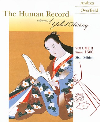 The Human Record Volume 2: Since 1500 (Human Record)