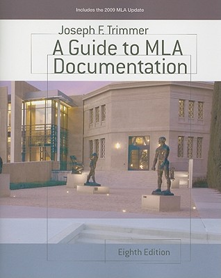 A Guide to MLA Documentation: With an Appendix on Apa Style