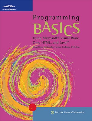 Image for Programming BASICS: Using Microsoft Visual Basic, C++, HTML, and Java (Basics Series (Boston, Mass.).)