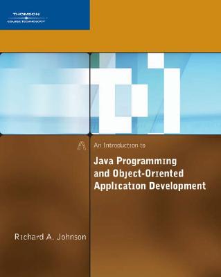 An Introduction to Java Programming And Object-oriented Application Development Johnson, Richard A.