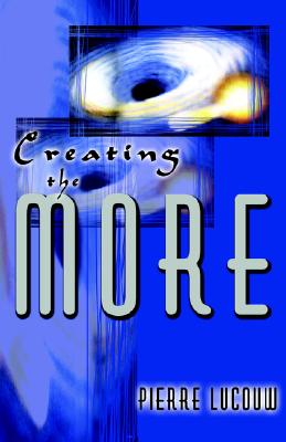 Creating the More