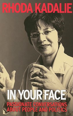 In Your Face: Passionate Conversations About People and Politics