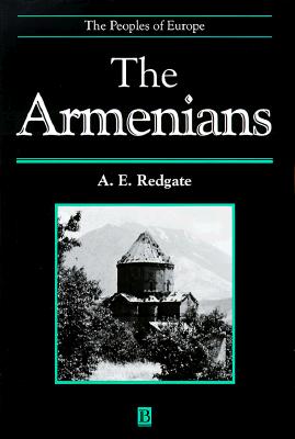 The Armenians (The Peoples of Europe Series)