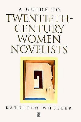 A GUIDE TO TWENTIETH-CENTURY WOMEN NOVELISTS.