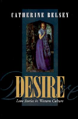 Desire: Love Stories in Western Culture