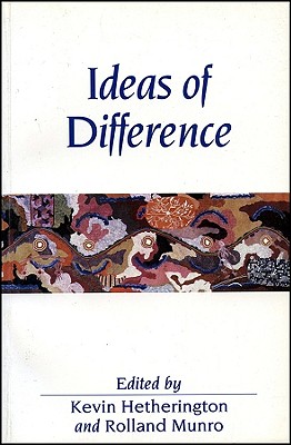 Ideas of Difference: Social Spaces and the Labour of Division (Sociological Review Monographs)