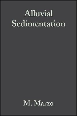 Alluvial Sedimentation (Special Publication 17 of the IAS) (International Association Of Sedimentologists Series)