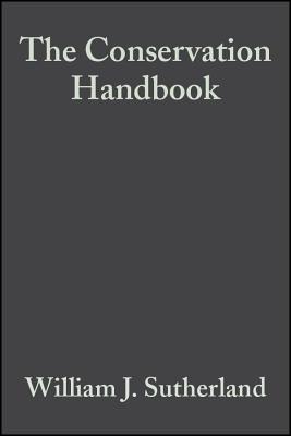 The Conservation Handbook: Research, Management and Policy