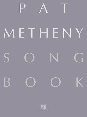 Pat Metheny Songbook: Lead Sheets