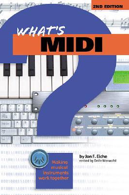 What's MIDI: Making Musical Instruments Work Together (Technical)