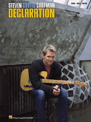 Steven Curtis Chapman - Declaration (Piano/Vocal/guitar Artist Songbook)