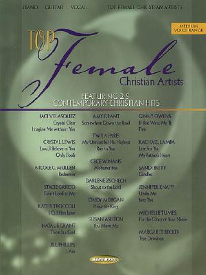 Image for Top Female Christian Artists: Featuring 25 Contemporary Christian Hits Top Female Christian Artists: Featuring 25 Contemporary Christian Hits