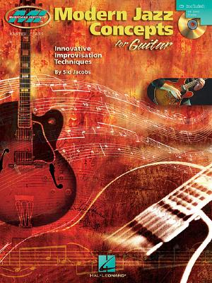 Modern Jazz Concepts for Guitar: Master Class Series (Musicians Institute: Master Class)