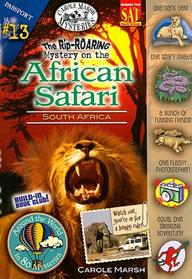 The Rip-ROARING Mystery on the African Safari (South Africa) (13) (Around the World In 80 Mysteries)
