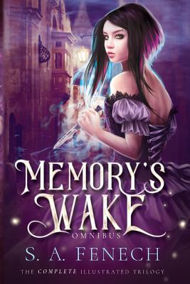 Memory's Wake Omnibus: The Complete Illustrated YA Fantasy Series